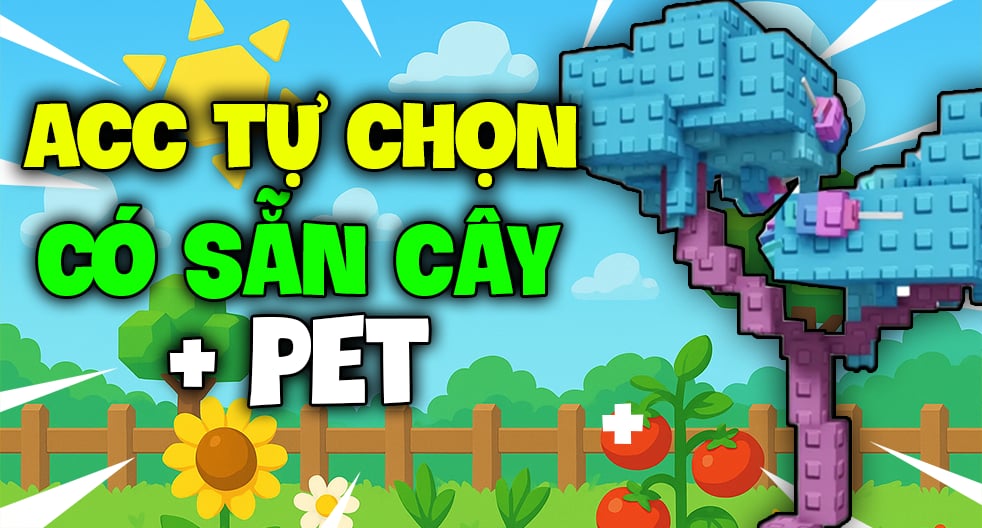Acc Tự Chọn Có Sẵn Cây Cực Xịn